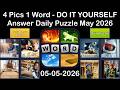 4 Pics 1 Word Daily Puzzle Answers 05 May 2026 DO 4 Pics 1 Word Daily Puzzle Answers 05 May 2026 DO