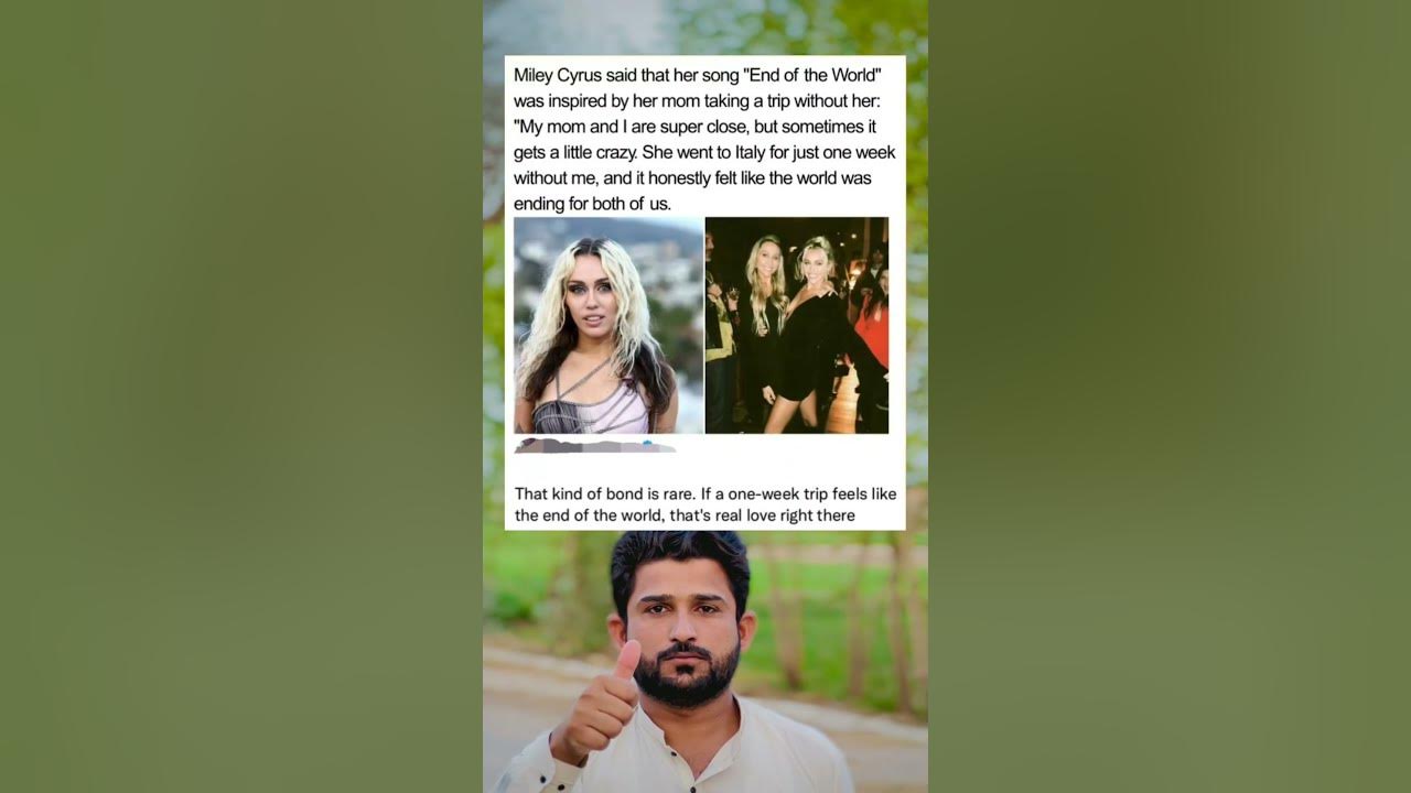 Miley Cyrus said that her song "End of the World" Miley Cyrus said that her song "End of the World"