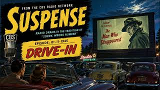 Suspense (Jan 11, 1945) – Drive-In | Classic Old Time Radio Thriller
