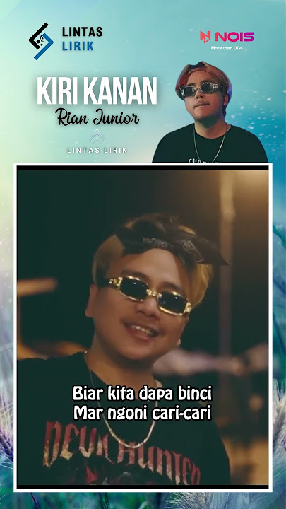 Kiri Kanan - Ryan Junior | Lirik Lagu Timur Terbaru 2024