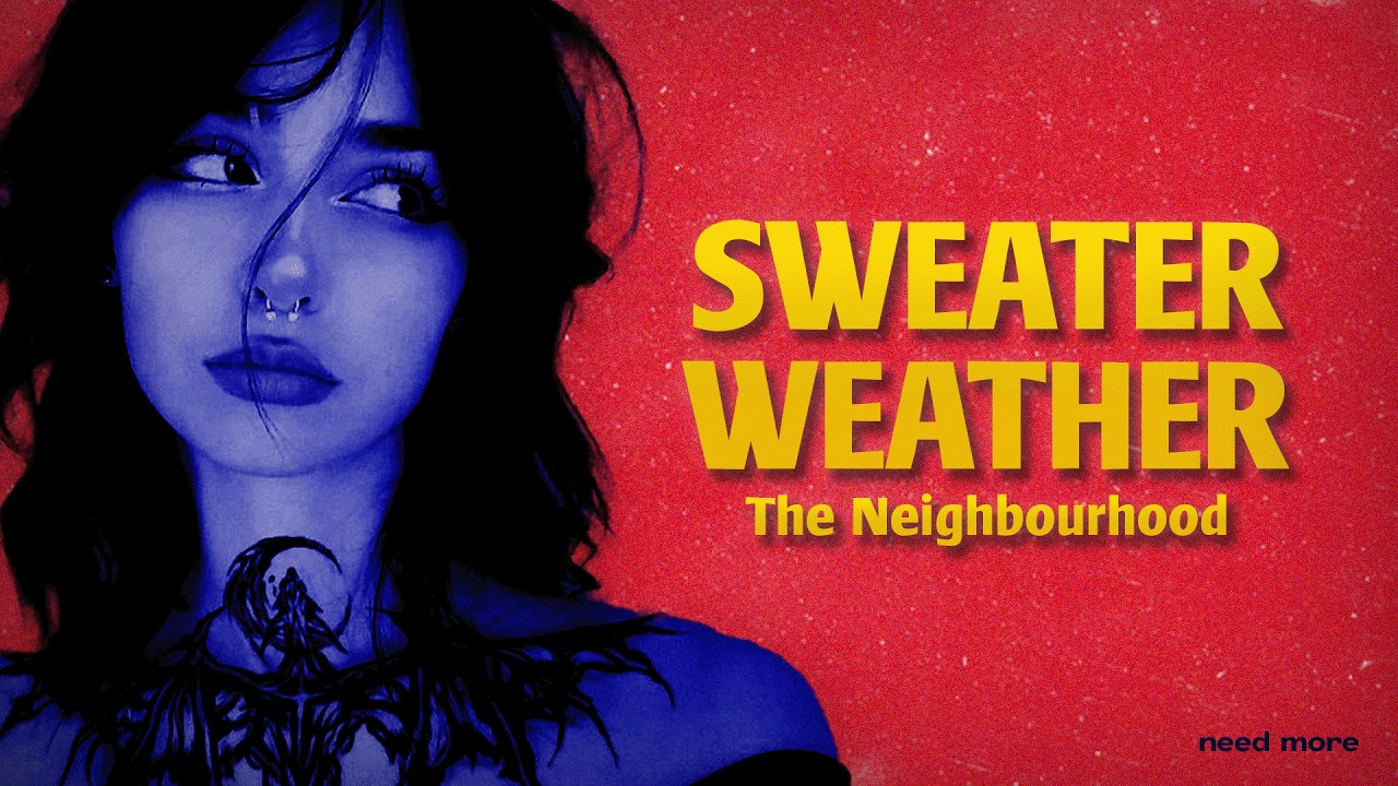 The Neighbourhood - Sweater Weather (Lyrics + Letra)