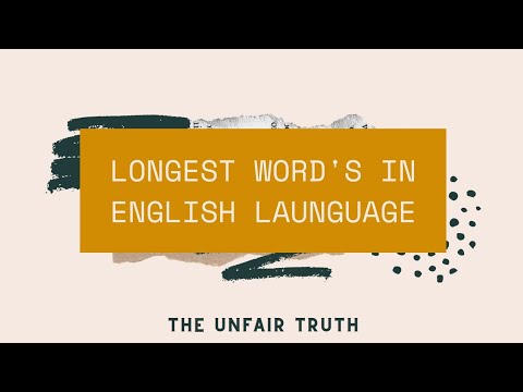 अंग्रेजी के सबसे लंबे शब्द, Longest word&rsquo;s in English Language. HINDI, SHOCKING!