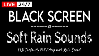 Black Screen Rain 99 Instantly Fall Asleep With Rain Sound Black Screen