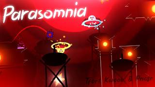 PARASOMNIA by Tfor1, Kwoob, & Pncsr | Normal mode | Geometry dash 2.2
