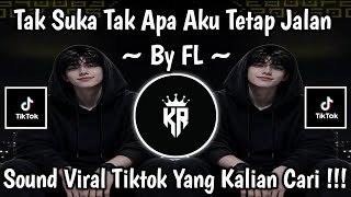 IF YOU DON'T LIKE IT, FINE, I'LL KEEP MOVING - BY FL | LATEST VIRAL TIKTOK SOUND 2026
