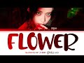 JISOO (지수) - FLOWER (꽃) [Color Coded Lyrics/Han/Rom/Eng/가사]