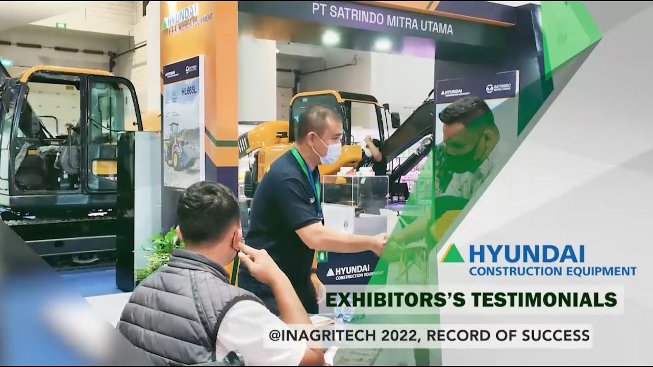 INAGRITECH 2022 Exhibitor Testimonial PT Hyundai Construction