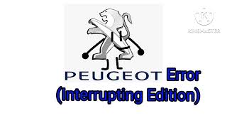 Peugeot Error Interrupting Edition Add Round 0