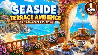 🌊 Seaside Terrace Ambience ☀️ | Ocean Waves, Morning Breeze & Relaxing Breakfast View