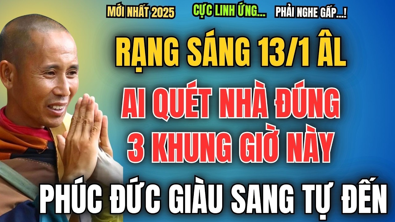 THẦY MINH TUỆ KHAI THỊ: QUA TẾT 2026, AI QUÉT NHÀ ĐÚNG 3 KHUNG GIỜ NÀY, PHÚC ĐỨC GIÀU SANG TỰ ĐẾN