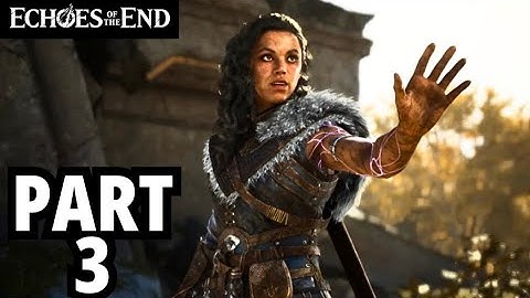 Echoes of the End Part 3 Walkthrough Gameplay | Chapter 5 | No Commentary (PC)