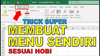 Cara Membuat Ribbon atau Menu Baru di Microsoft Excel Sesuai Selera Cara Membuat Ribbon atau Menu Baru di Microsoft Excel Sesuai Selera