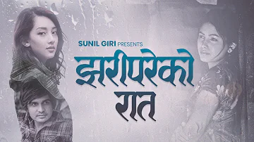 Sunil Giri feat. Trishala - Jhari Pareko Raat (झरीपरेको रात) • Shreya Sharma • Official MV