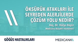 Öksürük Atakları ile Seyreden Alerjilerde Çözüm Yolu Nedir? – Doç. Dr. Hülya Bayiz Resimi