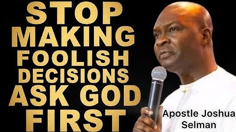 ALWAYS ASK GOD TO DIRECT AND ORDER YOUR STEPS- APOSTLE JOSHUA SELMAN 