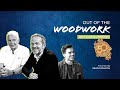 Out of the Woodwork Podcast | Alan and Ian Styles