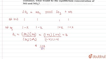 At a certain temperature, the equilibrium constant `(K_(c ))` is `16` for the reaction: `SO_(2)(...
