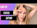 FACIAL TAPING TUTORIAL #facialtaping