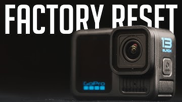 How to Factory Reset GoPro 13