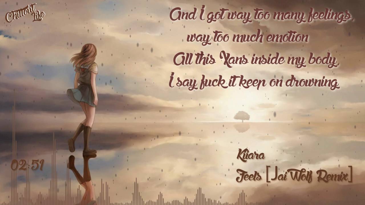 Kiiara - Feels (Jai Wolf remix) [Lyrics] - YouTube