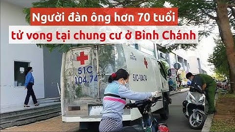 Cụ ông tử vong khi sống 1 mình trong chung cư - PLO