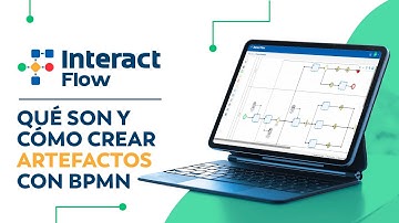 Interact Flow | Qué son y cómo crear artefactos con BPMN