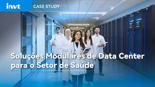 Soluções Modulates de Data Center para o Setor de Saúde