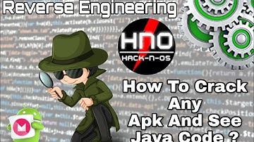 [Hack-N-OS] How To Crack Apk And See Java Code | Reverse Engineering | Source Code