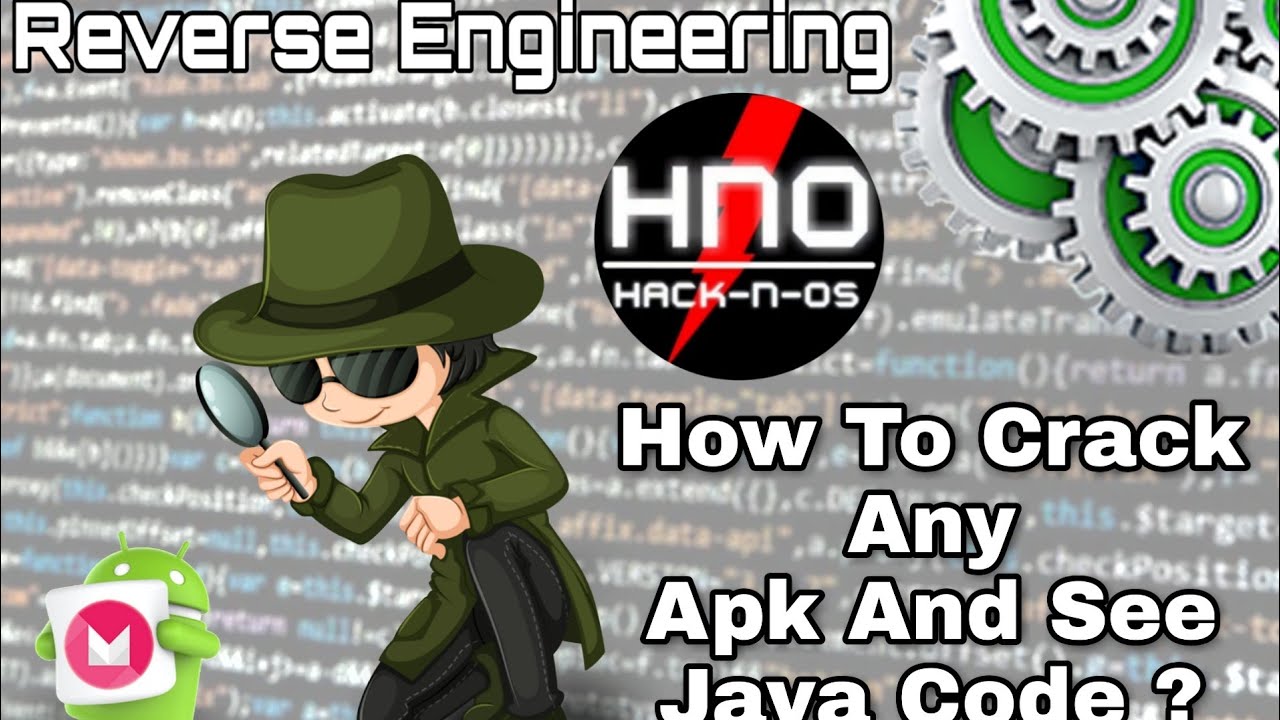 Hack N OS How To Crack Apk And See Java Code Reverse Engineering hack n os how to crack apk and see java code reverse engineering
