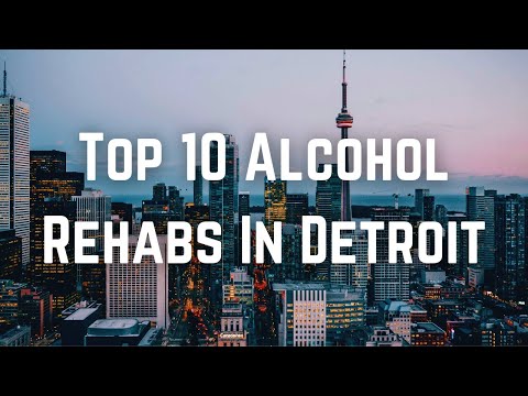 Top 10 Alcohol Rehabs In Detroit