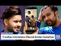 5 Indian Cricketers Placed Under Isolation