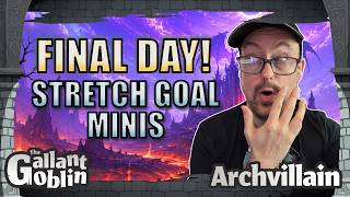 Archvillain Encounters Final Day! New Stretch Goal Minis Showcased! | D&D Encounters in a Box Archvillain Encounters Final Day! New Stretch Goal Minis Showcased! | D&D Encounters in a Box