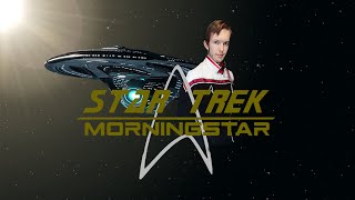 (Fan Audio Series) Star Trek: Morningstar - Coming this week