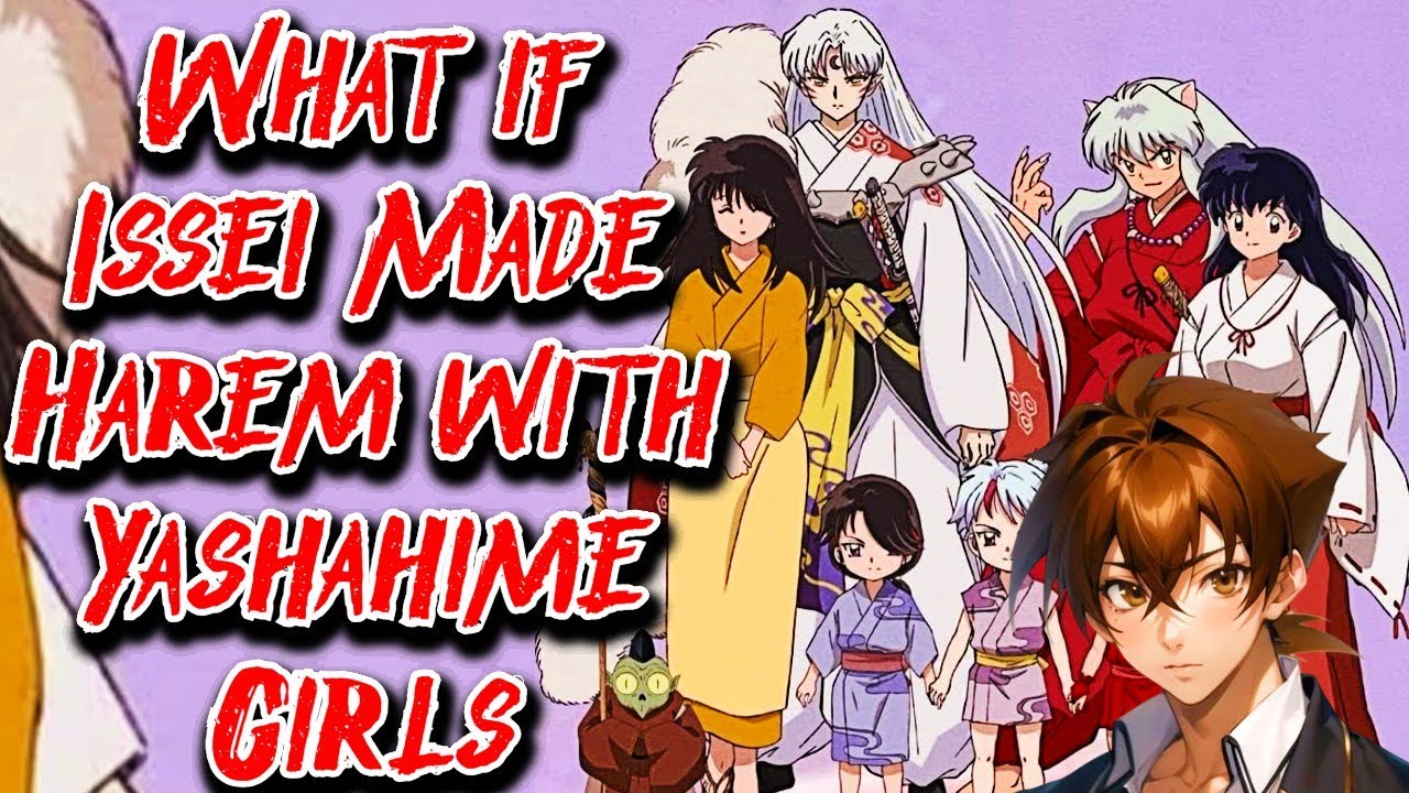 What if Issei Made Harem with Yashahime Girls Movie