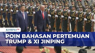 Agenda Pertemuan Donald Trump dan Xi Jinping di Beijing, Soroti Perdagangan hingga Perang Iran
