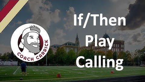 If/Then Play Calling