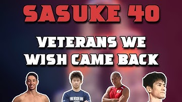 VETERANS WE WISH RETURNED IN SASUKE 40 | THE SASUKE NERDS