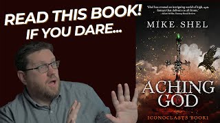 Aching God by Mike Shel  | Spoiler Free Epic Fantasy Book Review