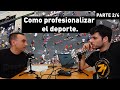 Cómo PROFESIONALIZAR el CROSSFIT como deporte [PARTE 2/4]