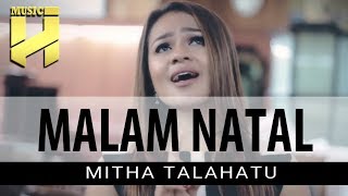 MITHA TALAHATU - Malam Natal | Lagu Natal Terbaru chords