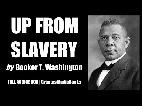 up-from-slavery-by-booker-t.-washington-v2---full-audiobook-|-greatestaudiobooks