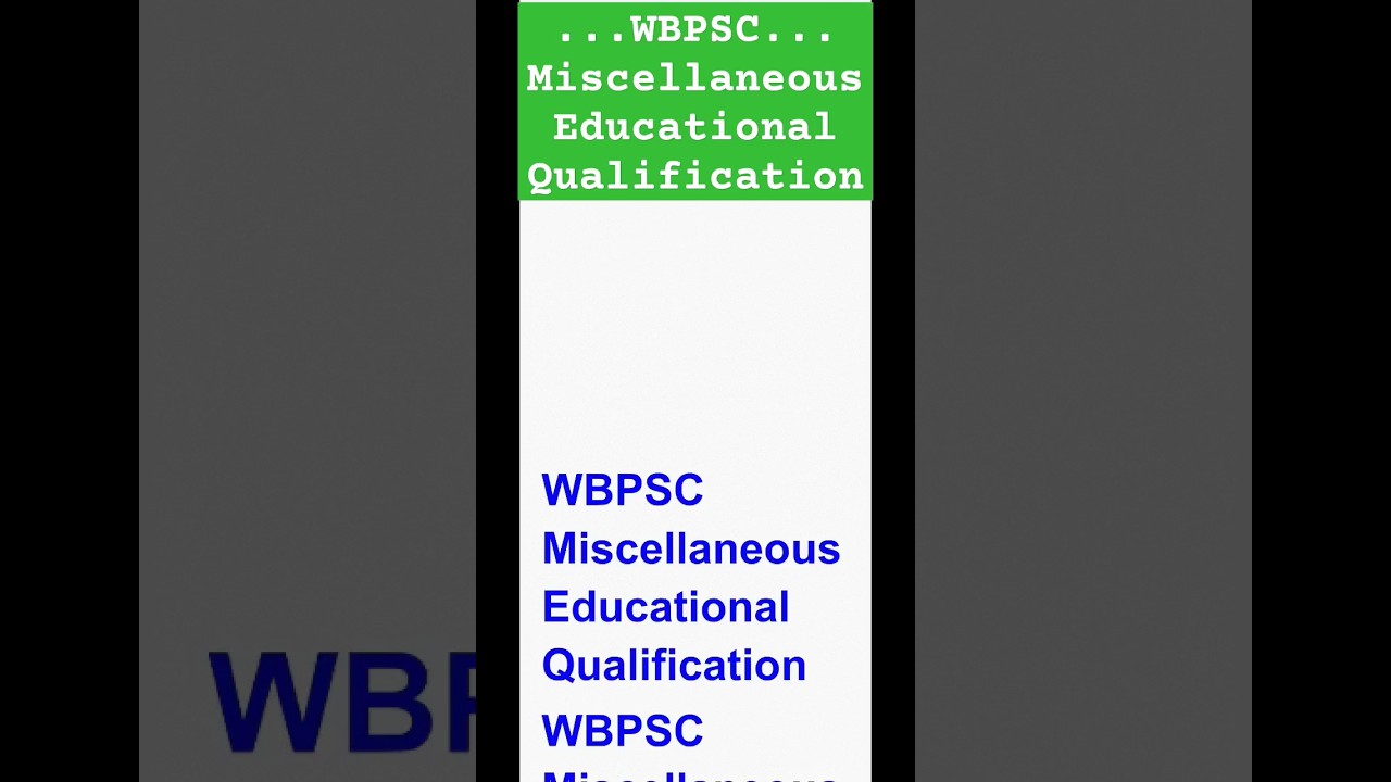 WBPSC Miscellaneous Educational Qualification 