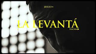 IV La levantá • Jesuly Con Juaki Cala