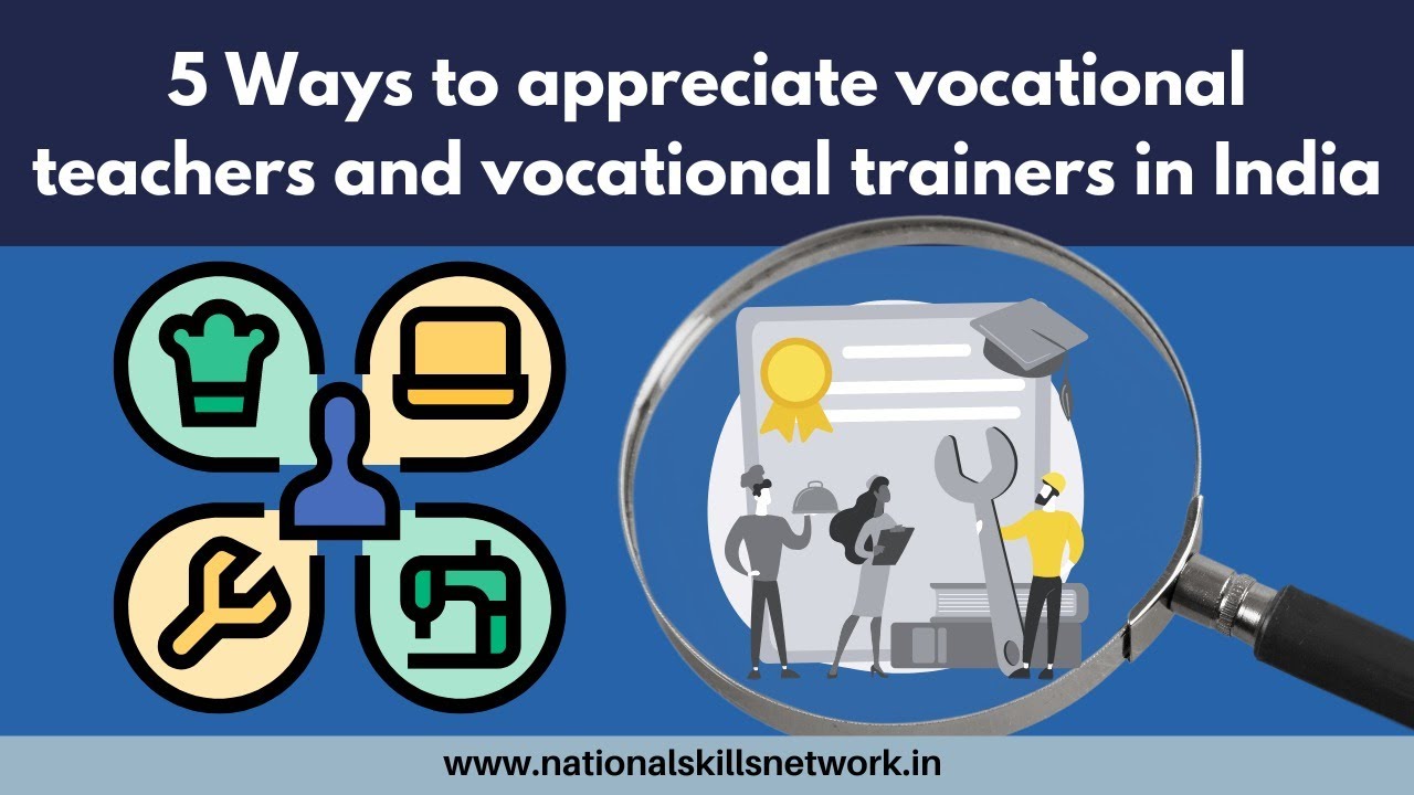 5 Ways to appreciate vocational teachers and vocational trainers in India