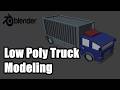 Creating a Low Poly Truck from Scratch | Blender 3D Speed Modeling