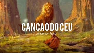 Canção do céu | Anderson Freire | Letra |》♡ #cançãodocéu #andersonfreire #letra