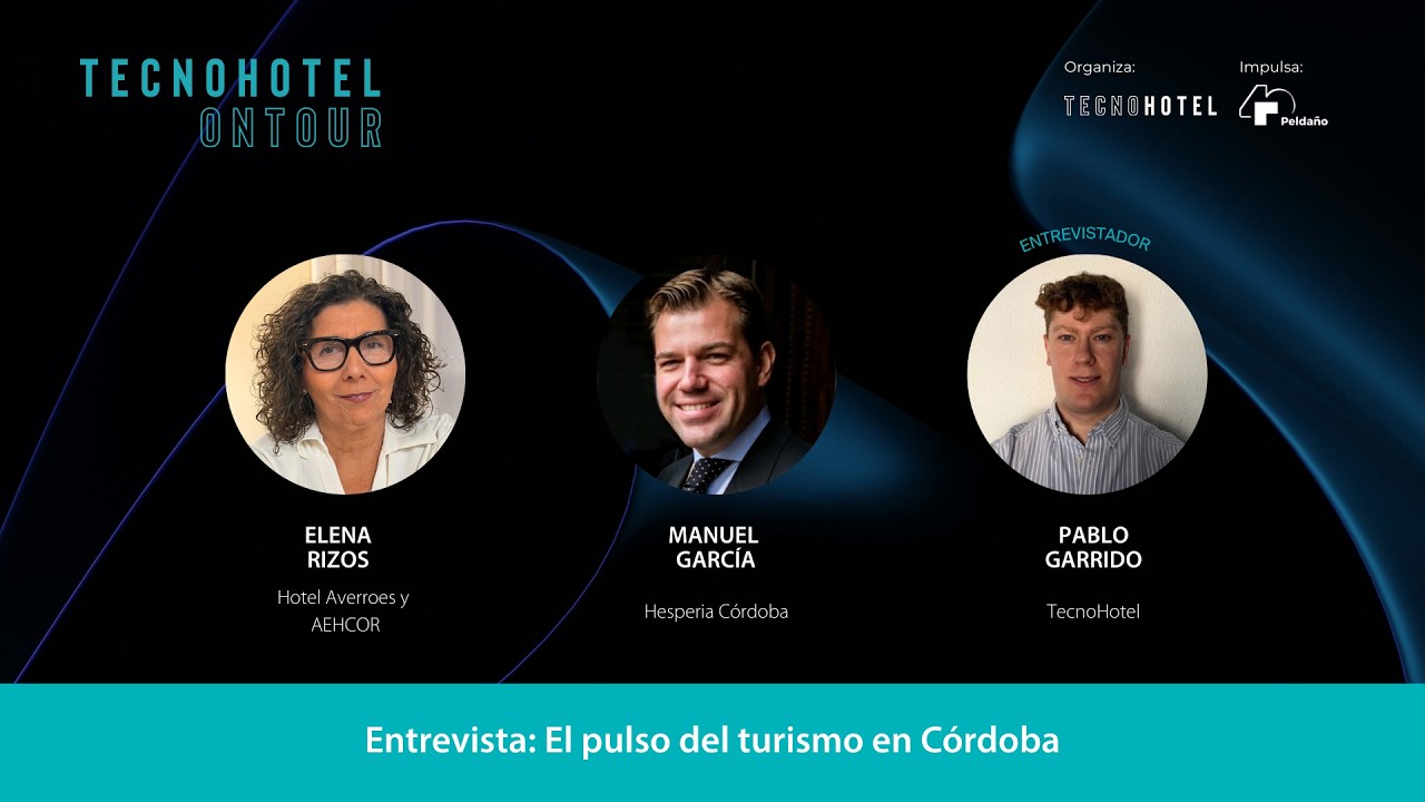 Entrevista a Elena Rizos (AEHCOR y Hotel Averroes) y Manuel García (Hesperia Córdoba)