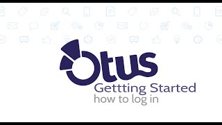 Otus Student Guide: Logging In