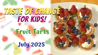 FRUIT TARTS with Veronika | Taste of Change for KIDS E25 | Fruit tarts Low Carbs