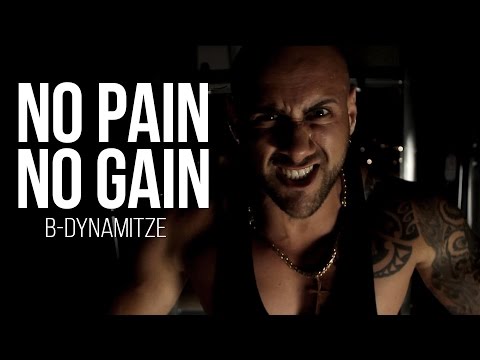 No Pain No Gain - B-Dynamitze